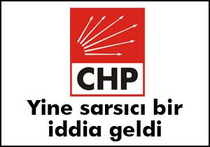 CHP yi sarsacak bir iddia daha